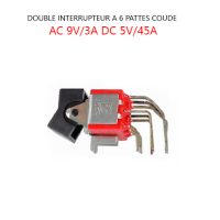 DOUBLE INTERRUPTEUR  A 6 PATTES COUDE AC 9V/3A DC 5V/45A